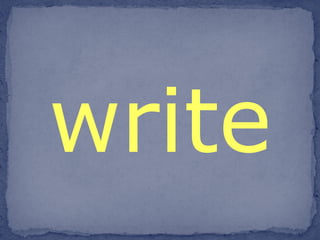 write 