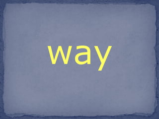 way 