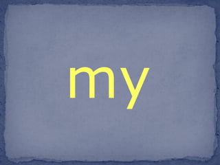 my 