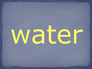 water 