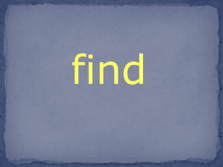 find 