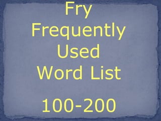 Fry Frequently Used Word List 100-200 