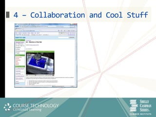 4 – Collaboration and Cool Stuff
 