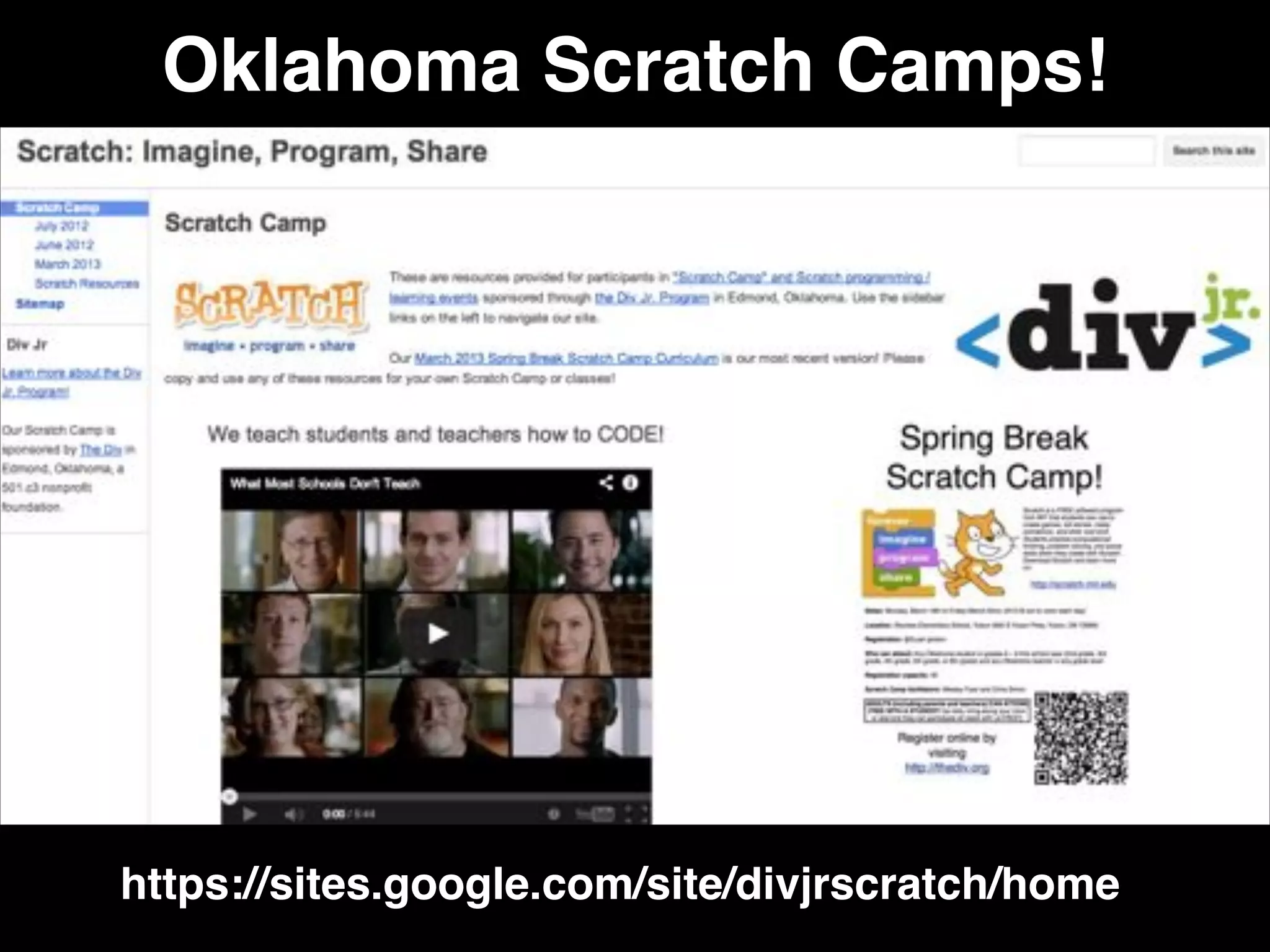 Oklahoma Scratch Camps!

https://sites.google.com/site/divjrscratch/home

 