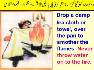 Drop a damp  tea cloth or towel, over the pan to smother the flames.  Never throw water on to the fire.   