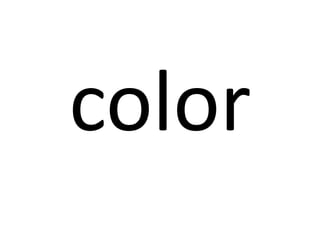 color

 