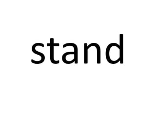 stand

 