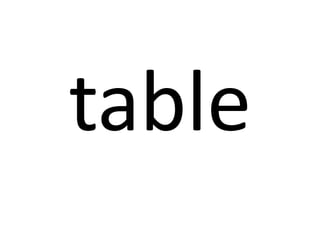 table

 