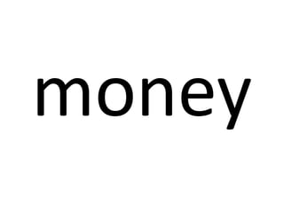money

 