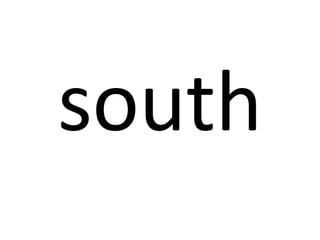 south

 