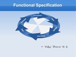 Functional Specification - Vidya Dharan N G 