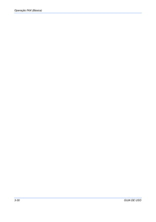 Operação FAX (Básica)
3-30 GUIA DE USO
 