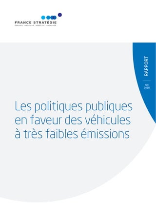 rapport
mai
2018
Les politiques publiques
en faveur des véhicules
à très faibles émissions
 