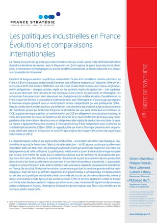 La France est parmi les grands pays industrialisés celui qui a subi la plus forte désindustrialisation
durant les dernières décennies, avec le Royaume-Uni. Qu’il s’agisse de gains de productivité, d’em-
plois, d’innovations technologiques ou encore de déﬁcit commercial, ce déclin industriel a un impact
sur l’ensemble de l’économie1
.
Pendant de longues années, la politique industrielle n’a plus été considérée comme prioritaire en
France. L’État n’a pas pour autant cessé d’exercer une inﬂuence majeure sur l’industrie. Celle-ci s’est
retrouvée à la ﬁn des années 2000 dans une situation où elle était soumise à un niveau de prélève-
ments obligatoires — charges sociales, impôt sur les sociétés, impôts de production — très supérieur
à ce qu’on observait chez certains de nos principaux concurrents, en particulier en Allemagne. Les
entreprises françaises sont alors devenues les championnes de la délocalisation. Parallèlement, la
France avait fait le choix d’un soutien à la demande alors que l’Allemagne et d’autres pays partageant
la monnaie unique optaient pour un renforcement de leur compétitivité par une politique de l’offre.
Depuis une dizaine d’années environ, une inﬂexion très sensible s’est produite. La prise de conscience
des handicaps pesant sur l’industrie française s’est traduite par une série de mesures correctives. Le
CICE, le pacte de responsabilité, la transformation du CICE en allégement de cotisations sociales, le
choix de rapprocher le niveau de l’impôt sur les sociétés de ce qu’il est dans les principaux pays com-
parables et les orientations récentes vers un allégement des impôts de production vont dans ce sens.
La France a également revu ses soutiens à l’innovation et à la R & D, notamment avec la réforme du
crédit d’impôt recherche (CIR) en 2008. Le rapport publié par France Stratégie présente ainsi un pano-
rama inédit des aides à l’innovation et un chiffrage original des moyens ﬁnanciers de la politique
industrielle en 2019.
Le rapport propose un focus sur sept secteurs industriels — les produits de santé, l’aéronautique, l’au-
tomobile, le spatial, le ferroviaire, l’électricité et les télécoms — où l’État joue un rôle particulièrement
important. Dans les télécoms, les politiques publiques n’ont pas permis de maintenir une industrie
d’équipements de taille suffisante. La politique du médicament a quant à elle été davantage marquée
par le souci d’en limiter les coûts pour la dépense publique que de renforcer la localisation des pro-
ductions en France. Par ailleurs, la volonté de réduction de la part du nucléaire dans la production
d’électricité s’est faite au détriment du maintien d’une ﬁlière d’excellence industrielle. L’automobile,
malgré un recours fréquent à des aides à l’achat, a subi une baisse rapide de son empreinte industrielle
en France. De son côté, l’industrie ferroviaire conserve une position forte et une grande maîtrise tech-
nologique, mais fait face au déﬁ de l’apparition d’un géant chinois. L’aéronautique est typiquement
un secteur ou la politique industrielle a été couronnée de succès ces dernières décennies, même si
Airbus est soumise à rude épreuve par la crise actuelle. Enﬁn, le secteur spatial en Europe se trouve
confronté à des bouleversements majeurs qui le menacent, avec notamment l’apparition de nouveaux
acteurs étatiques en Asie ou l’émergence d’industriels privés majeurs aux États-Unis, bénéﬁciant de
soutiens publics importants.
Les politiques industrielles en France
Évolutions et comparaisons
internationales
www.strategie.gouv.fr
La Note de synthèse est publiée
sous la responsabilité éditoriale
du commissaire général
de France Stratégie. Les opinions
exprimées engagent leurs auteurs
et n’ont pas vocation à reﬂéter
la position du gouvernement.
DÉC.
2020
NOTEDESYNTHÈSE
Vincent Aussilloux
Philippe Frocrain,
Rémi Lallement
Guilhem Tabarly
Département Économie
et Mohamed Harﬁ
Département Travail,
emploi et compétences
1. Cette note présente la synthèse d’un rapport remis le 19 novembre 2020 par France Stratégie à l’Assemblée nationale. Voir France Stratégie
(2020), Les Politiques industrielles en France. Évolutions et comparaisons internationales, rapport pour l’Assemblée nationale, novembre,
688 pages. Rapporteur général : Vincent Aussilloux. Rapporteurs : Philippe Frocrain, Mohamed Harﬁ, Rémi Lallement et Guilhem Tabarly.
Contributeurs : Étienne Beeker, Dominique Giorgi et Nicolas Meilhan.
 