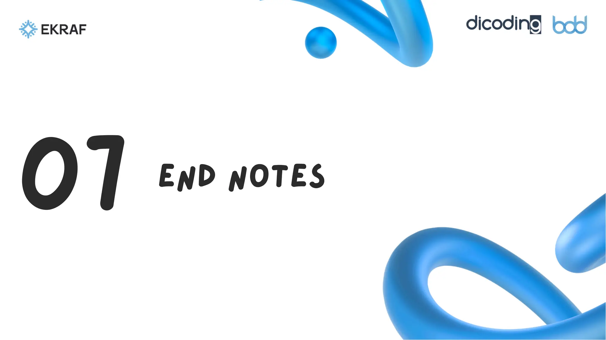 end notes
07
 