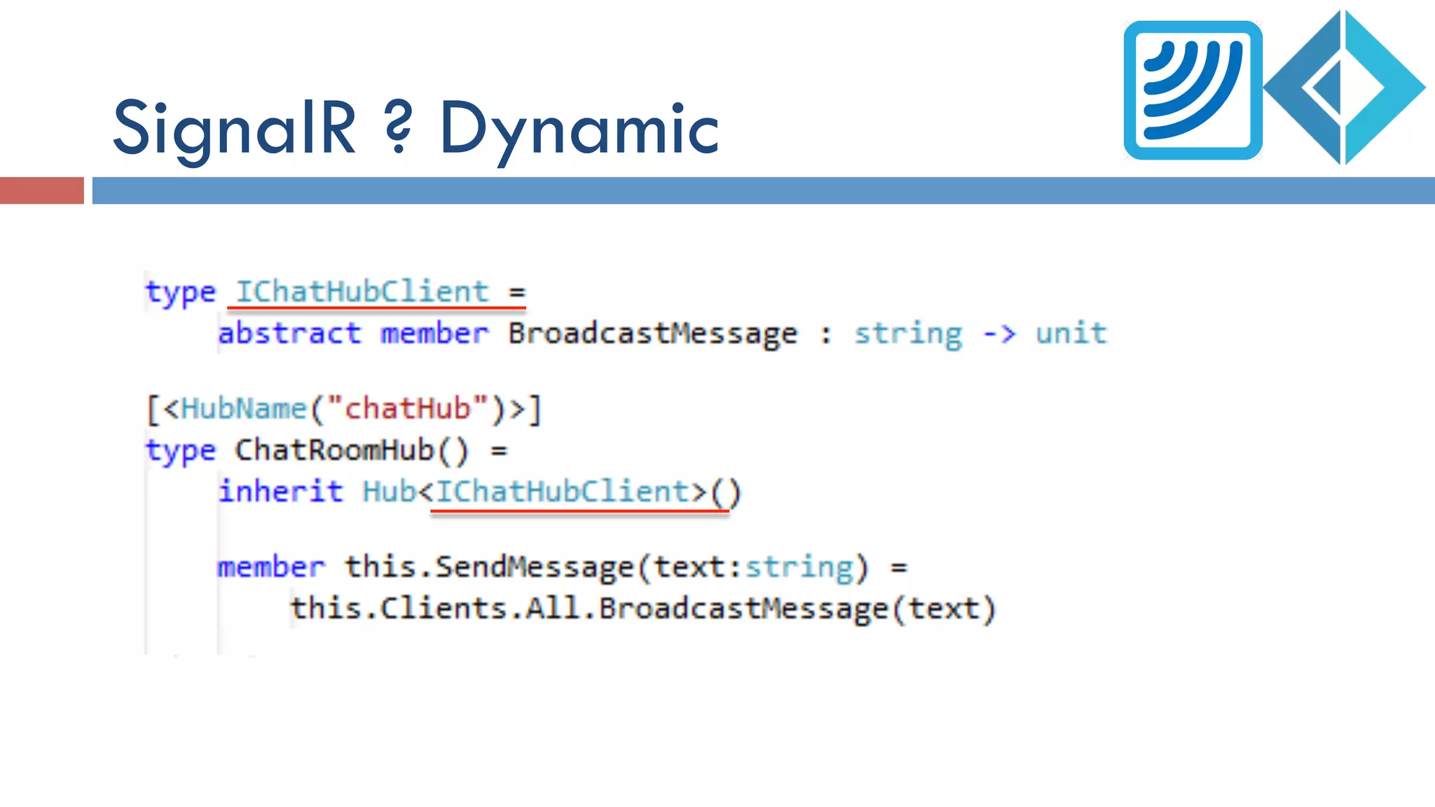 SignalR ? Dynamic
 