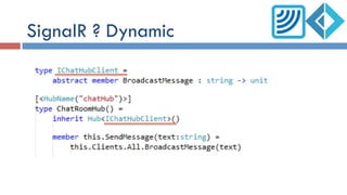 SignalR ? Dynamic
 