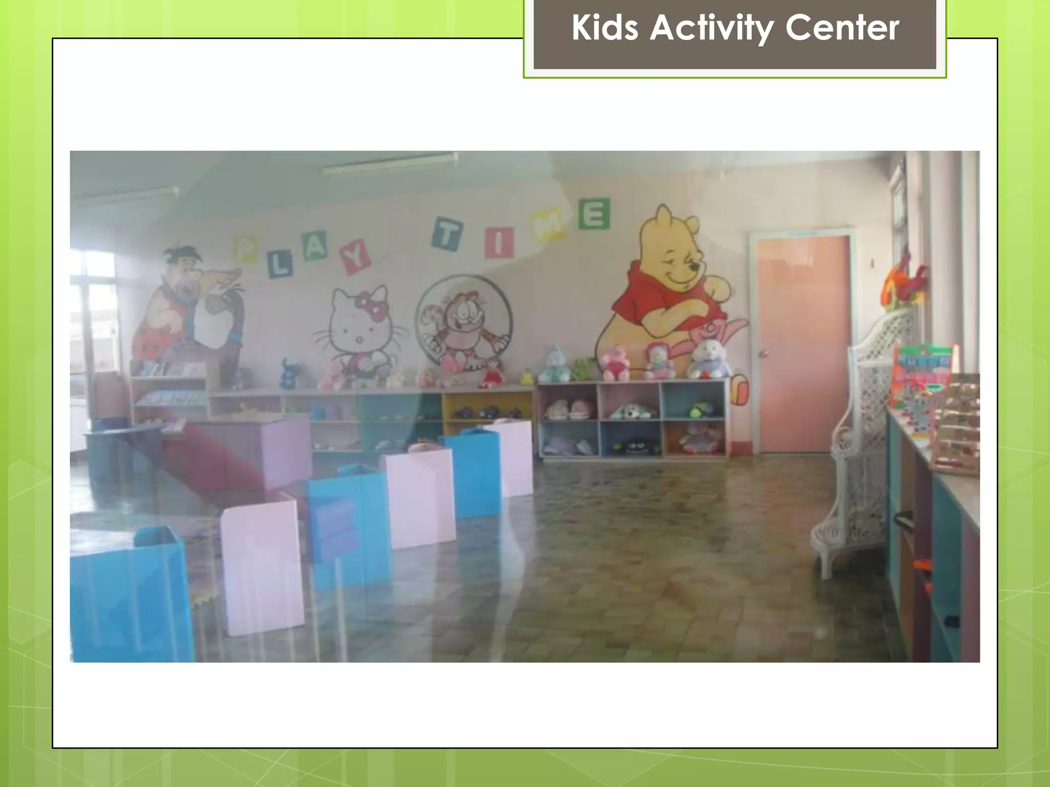 Kids Activity Center
 