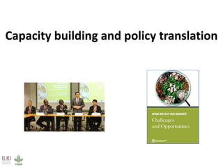 Food safety and antimicrobial resistance research:  a One Health perspective