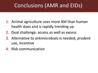 Food safety and antimicrobial resistance research:  a One Health perspective