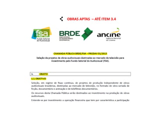 OBRAS APTAS – ATÉ ITEM 3.4  