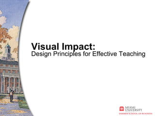 Visual Impact: Design Principles for Effective Teaching 