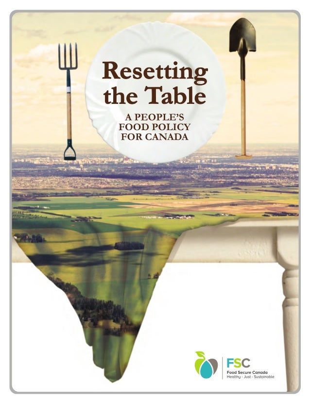 Resetting The Table A People S Food Policy For Canada Resetting The Table A People S Food Policy For Canada