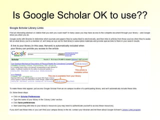 Is Google Scholar OK to use??
 
