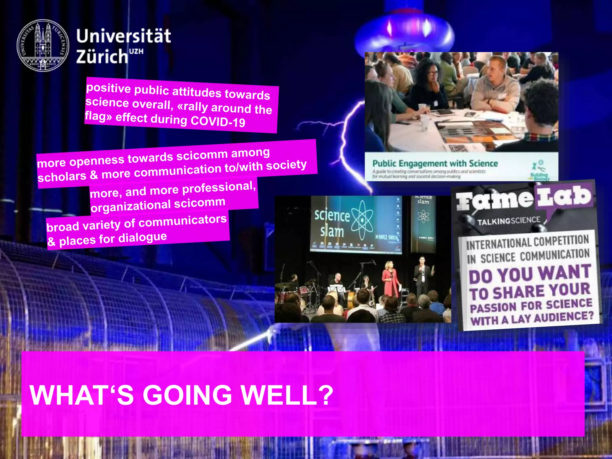 IKMZ – Department of Communications and Media Research
WHAT‘S GOING WELL?
 