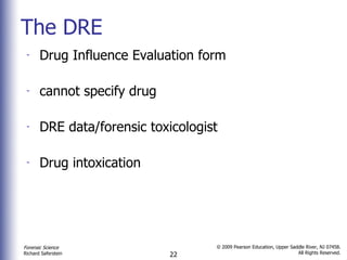 The DRE Drug Influence Evaluation form cannot specify drug DRE data/forensic toxicologist Drug intoxication 