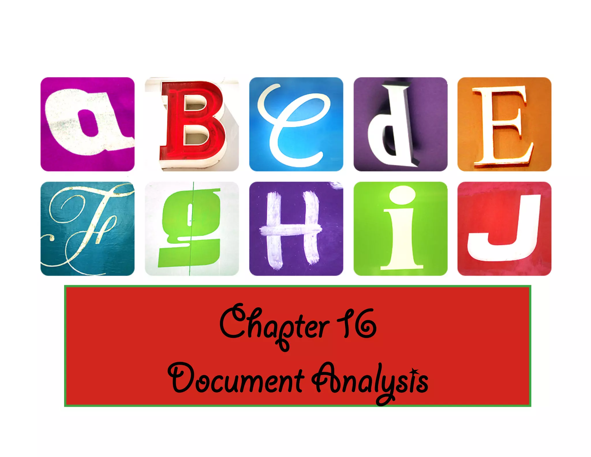 Chapter 16
Document Analysis
 