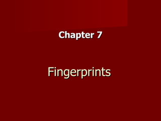 Fingerprints Chapter 7 