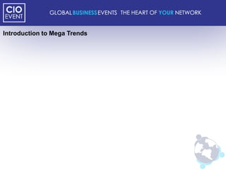 Introduction to Mega Trends
 