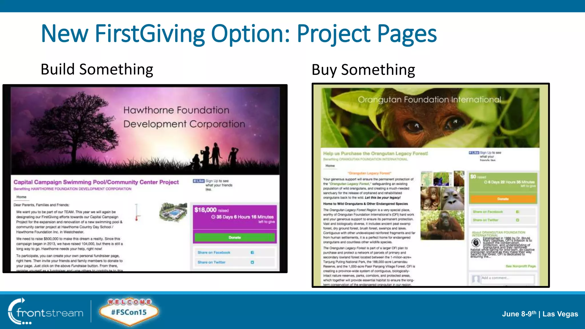 June 8-9th | Las Vegas
New FirstGiving Option: Project Pages
Buy SomethingBuild Something
 