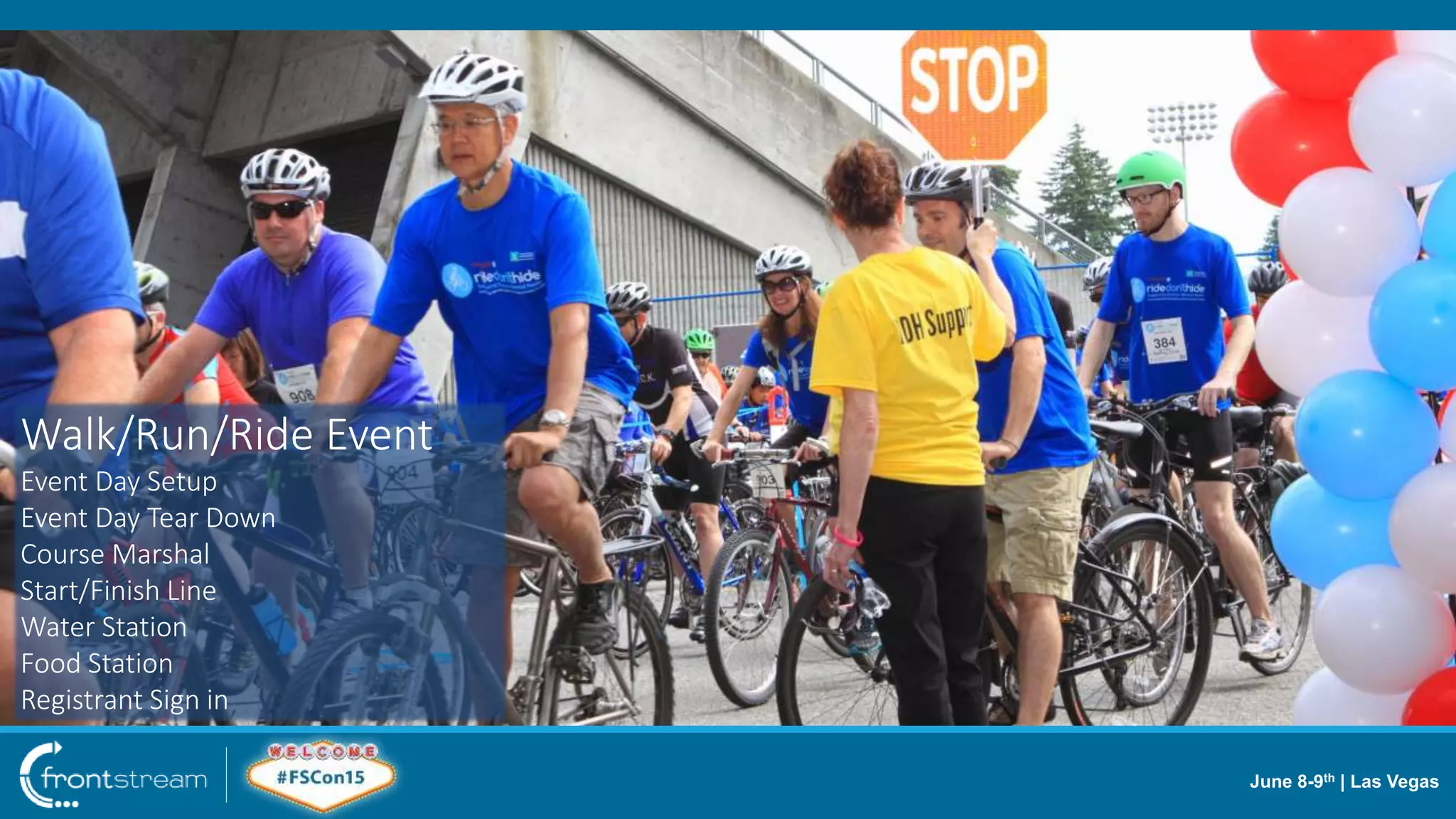 June 8-9th | Las Vegas
Walk/Run/Ride Event
Event Day Setup
Event Day Tear Down
Course Marshal
Start/Finish Line
Water Station
Food Station
Registrant Sign in
 