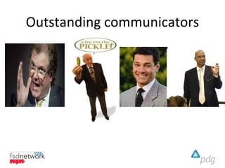 Outstanding communicators
 