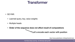 Lecture 4: Transformers (Full Stack Deep Learning - Spring 2021) | PDF