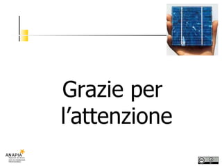 Grazie per l’attenzione 