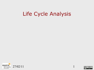 Life Cycle Analysis 