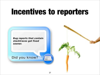 What makes a good bug report?