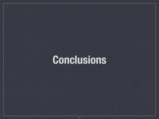 Conclusions
44
 
