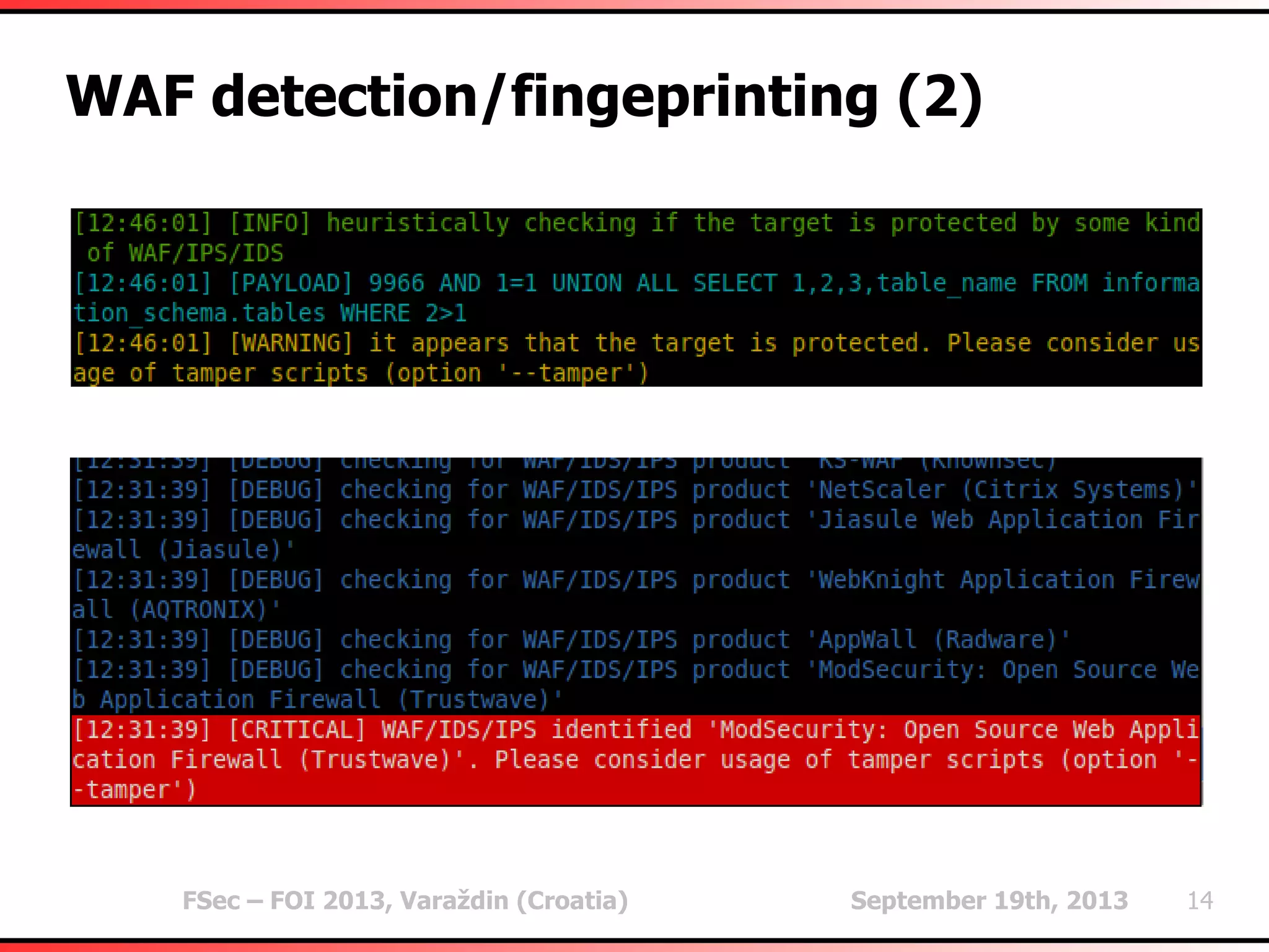 FSec – FOI 2013, Varaždin (Croatia) September 19th, 2013 14
WAF detection/fingeprinting (2)
 