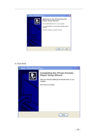 b. Click finish




                  - 14 -
 