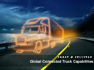 Global Connected Truck Capabilities
 