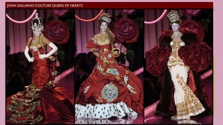 JOHN GALLIANO COUTURE QUEEN OF HEARTS
 