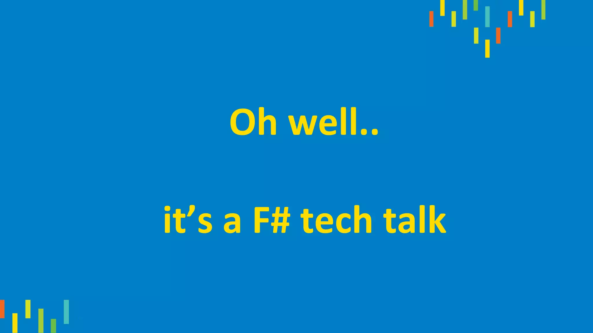 What is F# and why should we give a f#ck?