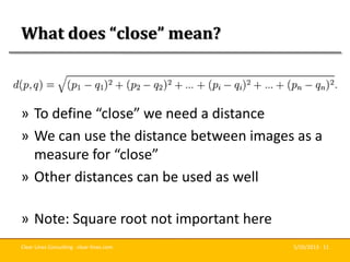 Clear Lines Consulting · clear-lines.com 5/20/2013 · 11
What does “close” mean?
» To define “close” we need a distance
» W...