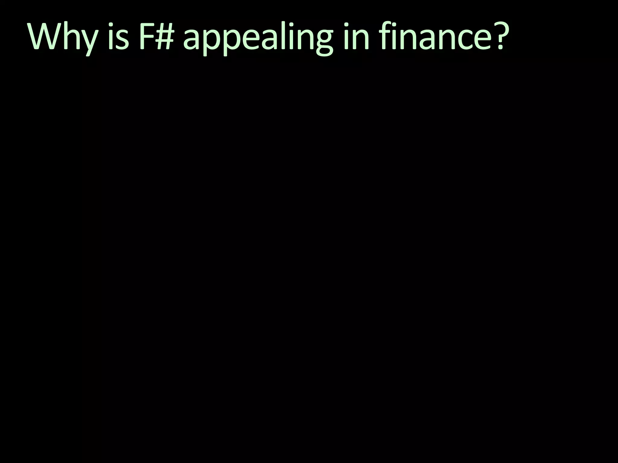 Why is F# appealing in finance?