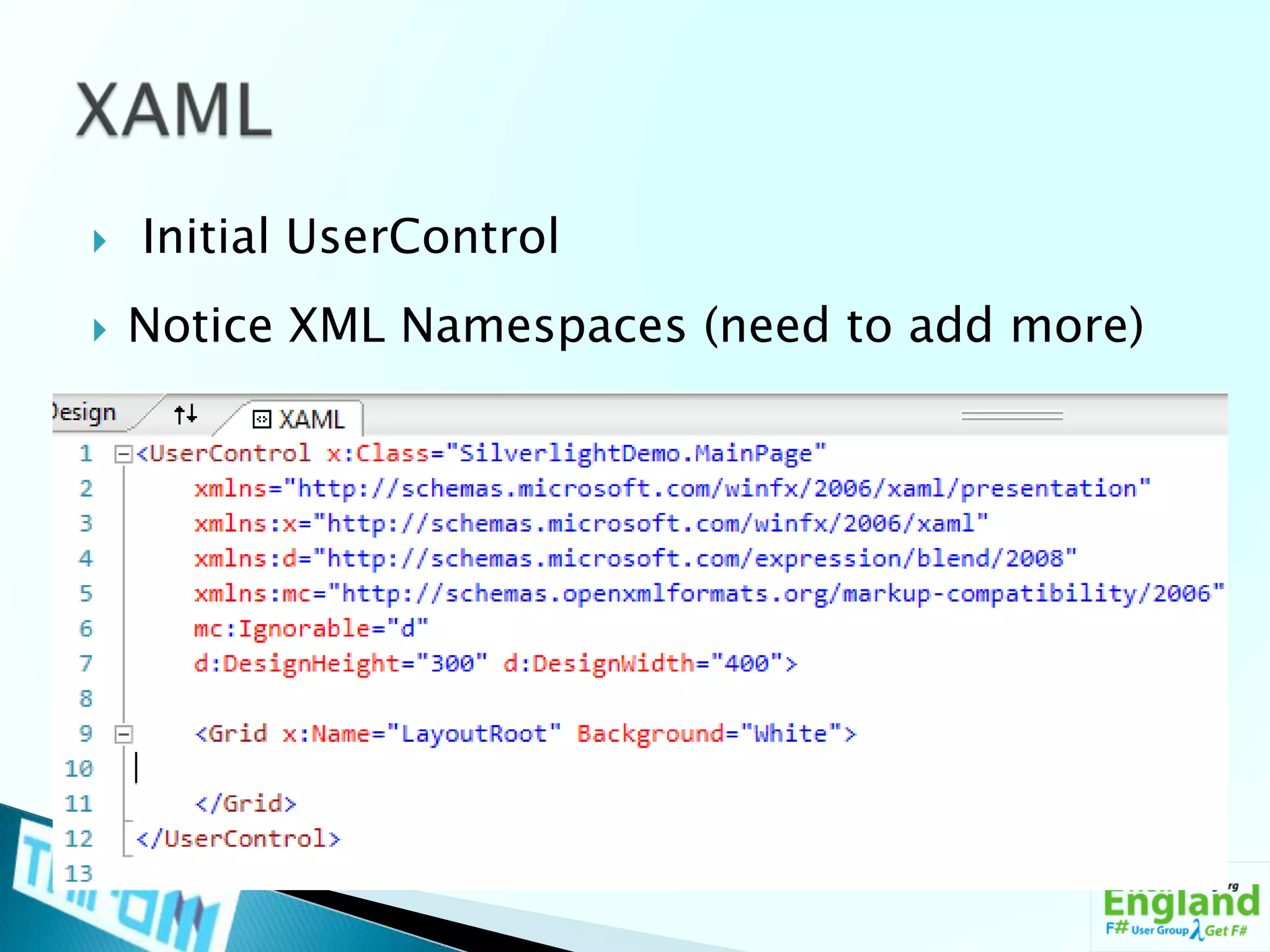  Initial UserControlNotice XML Namespaces (need to add more)XAML