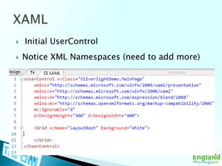  Initial UserControlNotice XML Namespaces (need to add more)XAML